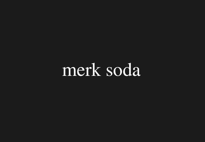 Sebutkan Merk Soda