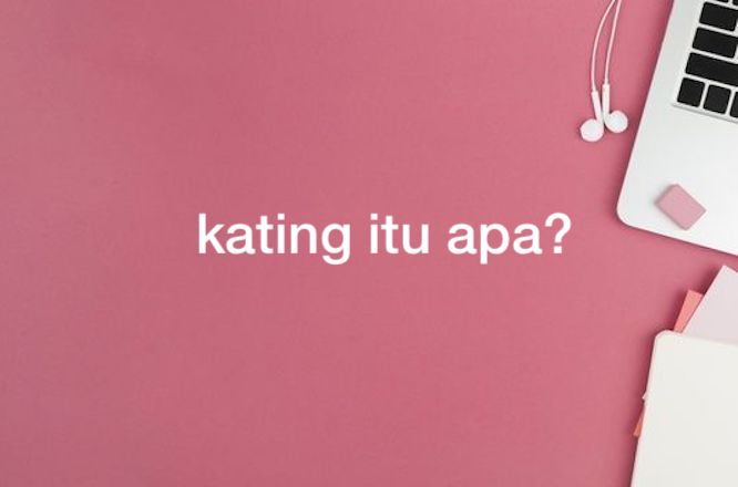 Apa Itu Kating