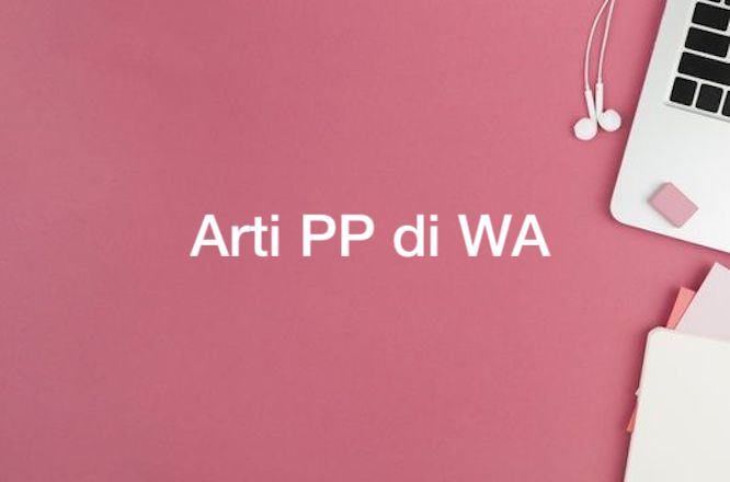 Arti PP di WA