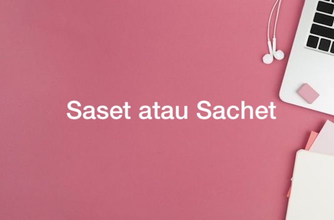 Saset atau Sachet