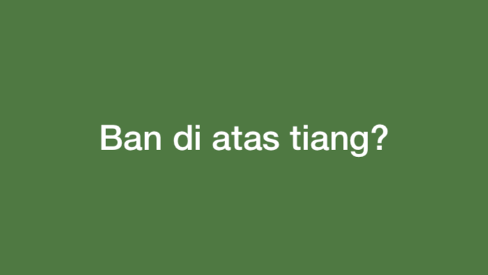 Ban Apa yang Ada di Atas Tiang