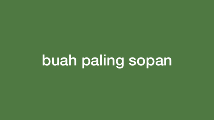 Buah Apa yang Paling Sopan