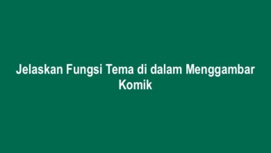 Jelaskan Fungsi Tema di dalam Menggambar Komik