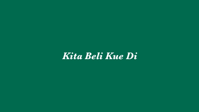 Kita Beli Kue Di