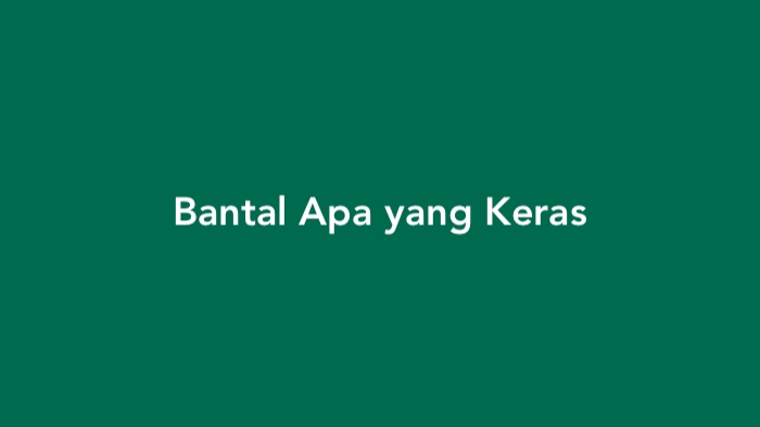 Bantal Apa yang Keras