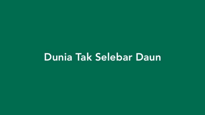 Dunia Tak Selebar Daun