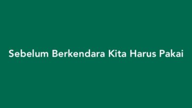 Sebelum Berkendara Kita Harus Pakai