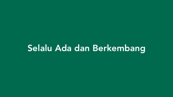 Selalu Ada dan Berkembang