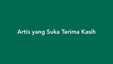 Artis yang Suka Terima Kasih