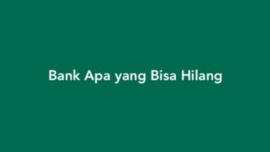 Bank Apa yang Bisa Hilang