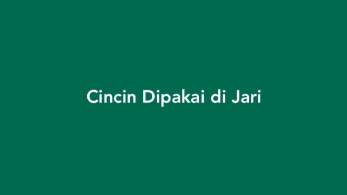 Cincin Dipakai di Jari