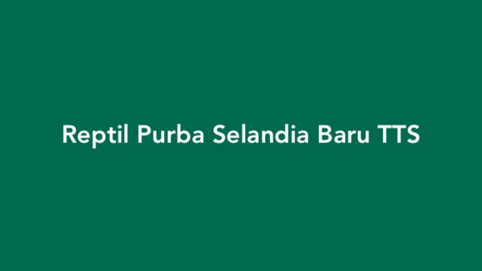 Reptil Purba Selandia Baru TTS