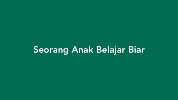 Seorang Anak Belajar Biar