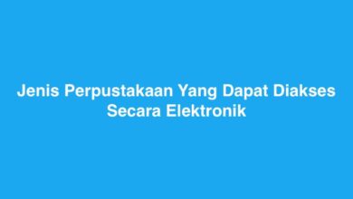 Jenis Perpustakaan Yang Dapat Diakses Secara Elektronik