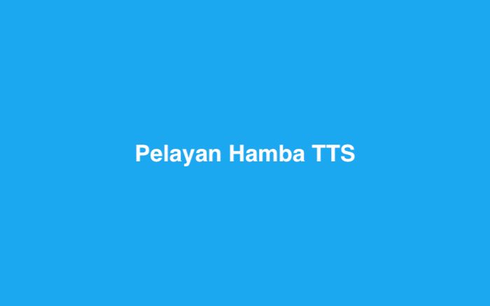 Pelayan Hamba TTS