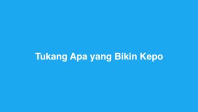 Tukang Apa yang Bikin Kepo