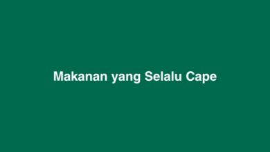 Makanan yang Selalu Cape