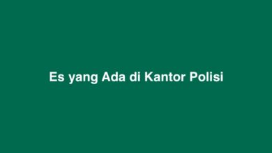 Es yang Ada di Kantor Polisi