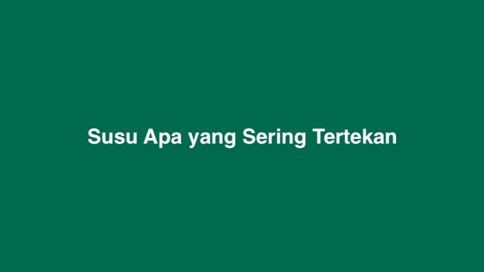 Susu Apa yang Sering Tertekan