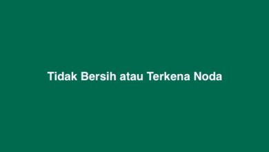 Tidak Bersih atau Terkena Noda